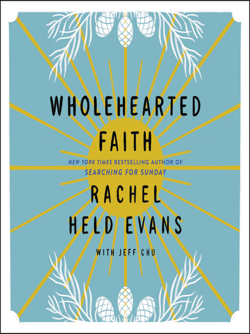 Title details for Wholehearted Faith by Rachel Held Evans - Wait list